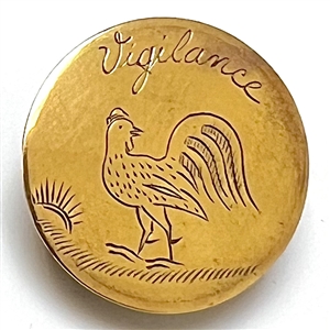 An 18th c. Flat engraved and gilded brass button of a rooster and “Vigilance." 